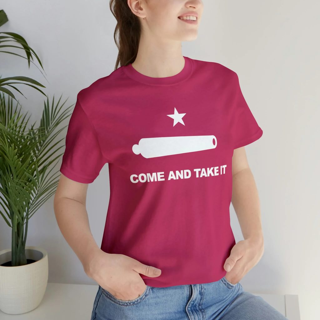The Legacy and Style of the “Come and Take It T Shirt”: A Bold Statement in Fashion and History